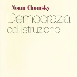 Prezzo Basso Democrazia e istruzione. Non c‘è libertà senza l‘educazione