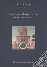 Parigi, Barcellona, Firenze forma e racconto A Buon Prezzo
