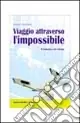 Viaggio attraverso l‘impossibile. Il fantastico nel cinema Offerta