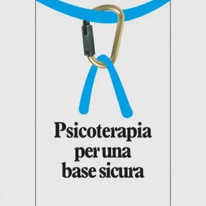 Offerta Del Giorno Psicoterapia per una base sicura