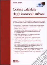 Codice catastale degli immobili urbani. Con CD-ROM Reso Gratuito