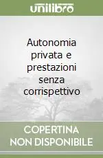 Prezzo Basso Autonomia privata e prestazioni senza corrispettivo