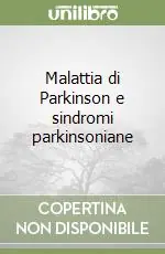 A Buon Prezzo Malattia di Parkinson e sindromi parkinsoniane