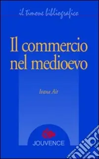 A Buon Prezzo Il commercio nel medioevo