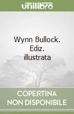 Professionale Wynn Bullock. Ediz. illustrata