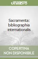Sacramenta bibliographia internationalis Nuova Collezione