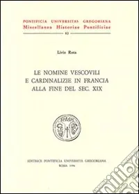 Di Tendenza Le nomine vescovili e cardinalizie in Francia alla fine del sec. XIX