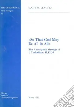 Vendita Finale So that God may be all in all. The apocalyptic message of 1 Corinthians 15, 12-34