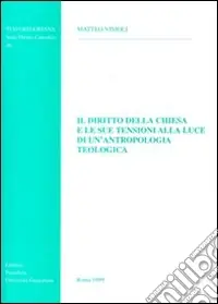 Il diritto della Chiesa e le sue tensioni alla luce di un‘antropologia teologica Occasione