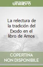 La relectura de la tradición del Exodo en el libro de Amos Prezzo Ridotto