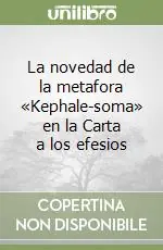La novedad de la metafora «Kephale-soma» en la Carta a los efesios Pagamento Sicuro