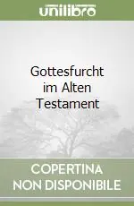 Compra Adesso Gottesfurcht im Alten Testament