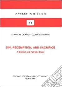 Sin, redemption and sacrifice. A biblical and patristic study Popolare
