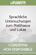 Spedizione Espresso Sprachliche Untersuchungen zum Matthaeus und Lukas
