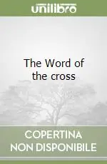 The Word of the cross Offerta