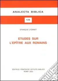 Études sur l‘Épitre aux romains Direttamente Dal Produttore
