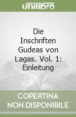 Prezzo Conveniente Die Inschriften Gudeas von Lagas. Vol. 1 Einleitung