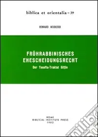 Frührabbinisches Ehescheidungsrecht. Der Tosefta-Traktat Gittin Miglior Prezzo