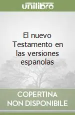 El nuevo Testamento en las versiones espanolas Offerta Del Giorno