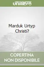 Marduk Urtyp Christi? Prezzo Basso