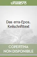 Das erra-Epos. Keilschrifttext Consegna Rapida