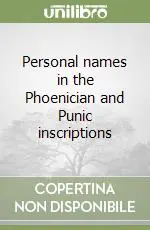 Personal names in the Phoenician and Punic inscriptions Consegna Rapida