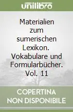 Materialien zum sumerischen Lexikon. Vokabulare und Formularbücher. Vol. 11 Saldi