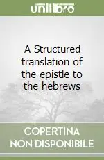 A Structured translation of the epistle to the hebrews Promo Stagionale