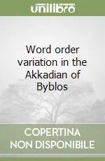 Ultima Occasione Word order variation in the Akkadian of Byblos
