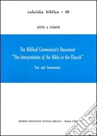 Compra Online The Biblical commission‘s document "The interpretation of the Bible in the Church". Text and commentary