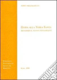 Compra Online Guida alla Terra Santa seguendo il Nuovo Testamento