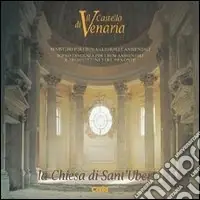 Il castello di Venaria. La Chiesa di S. Uberto Promozione