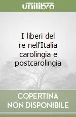 Vendita Finale I liberi del re nell‘Italia carolingia e postcarolingia