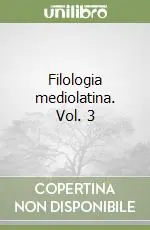 Filologia mediolatina. Vol. 3 Super Prezzo