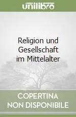Super Prezzo Religion und Gesellschaft im Mittelalter