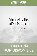 Alan of Lille. «De Planctu naturae» Offerta Limitata