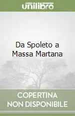 Scelto Dai Clienti Da Spoleto a Massa Martana