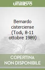 Bernardo cisterciense (Todi, 8-11 ottobre 1989) Non Perdere