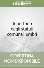 Super Prezzo Repertorio degli statuti comunali umbri