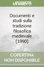 Vendita Finale Documenti e studi sulla tradizione filosofica medievale (1990)