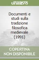 Spedizione Espresso Documenti e studi sulla tradizione filosofica medievale (1991)