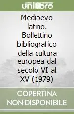 Occasione Medioevo latino. Bollettino bibliografico della cultura europea dal secolo VI al XV (1979)