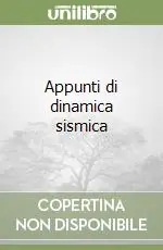 Pagamento Sicuro Appunti di dinamica sismica