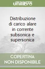 Distribuzione di carico alare in corrente subsonica e supersonica Direttamente Dal Produttore