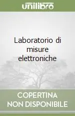 Occasione Imperdibile Laboratorio di misure elettroniche