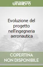 Miglior Prezzo Evoluzione del progetto nell‘ingegneria aeronautica