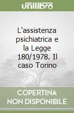 Compra Oggi Stesso L‘assistenza psichiatrica e la Legge 180/1978. Il caso Torino