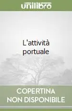 Solo Oggi L‘attività portuale