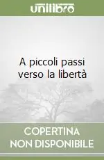 A piccoli passi verso la libertà Promo Stagionale