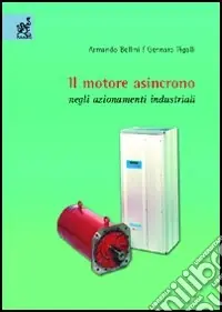 Compra Online Il motore asincrono negli azionamenti industriali